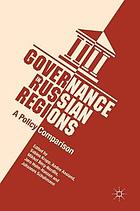 Governance in Russian regions : a policy comparison