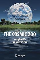 The cosmic zoo : complex life on many worlds