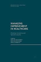 Managing Improvement in Healthcare