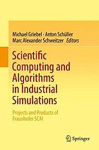 Scientific Computing and Algorithms in Industrial Simulations : Projects and Products of Fraunhofer SCAI