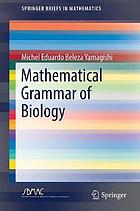 Mathematical grammar of biology