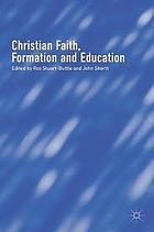 Christian Faith, Formation and Education