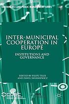 Inter-municipal cooperation in Europe institutions and governance