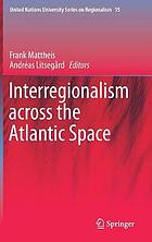 Interregionalism across the Atlantic Space