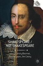 Shakespeare / not Shakespeare.