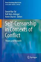 Self-censorship in contexts of conflict : theory and research