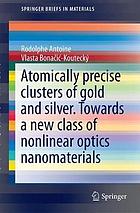 Liganded silver and gold : towards a new class of nonlinear optical nanomaterials