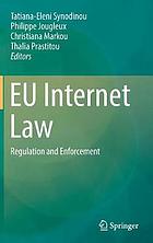 EU Internet law : regulation and enforcement