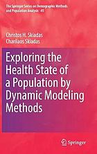 Exploring the Health State of a Population by Dynamic Modeling Methods.