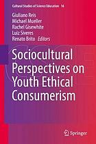 Sociocultural perspectives on youth ethical consumerism