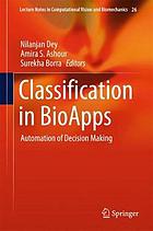Classification in BioApps : automation of decision making