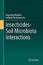 Insecticides-soil microbiota interactions