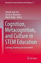 Cognition, Metacognition, and Culture in STEM Education