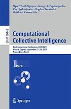 Computational collective intelligence : 9th International Conference, ICCCI 2017, Nicosia, Cyprus, September 27-29, 2017, Proceedings. Part I