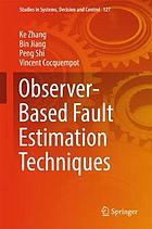 Observer-based fault estimation techniques