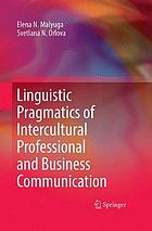 Linguistic Pragmatics of Intercultural Professional and Business Communication