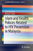 Islam and Health Policies Related to HIV Prevention in Malaysia