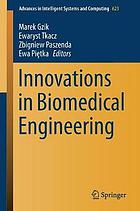 Innovations in biomedical engineering