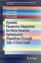 Dynamic parameter adaptation for meta-heuristic optimization algorithms through type-2 fuzzy logic