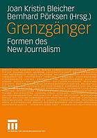 Grenzgänger : Formen des New Journalism