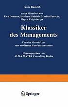 Klassiker des Managements : Von der Manufaktur zum modernen Großunternehmen.