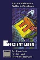 Effizient lesen : das Know-how für Zeit- und Informationsgewinn