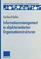 Informationsmanagement in objektorientierten Organisationsstrukturen