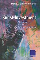 Kunst-Investment die Kunst, mit Kunst Geld zu verdienen