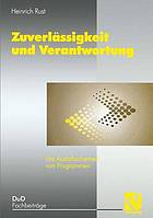 Zuverlässigkeit und Verantwortung : Die Ausfallsicherheit von Programmen