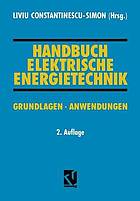 Handbuch Elektrische Energietechnik : Grundlagen · Anwendungen