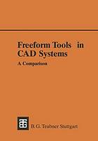 Freeform Tools in CAD Systems : a Comparison