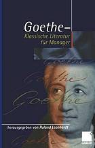 Goethe - Klassische Literatur für Manager