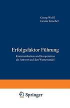 Erfolgsfaktor Führung : Kommunikation und Kooperation als Antwort auf den Wertewandel