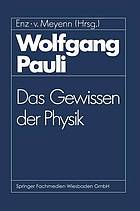 Wolfgang Pauli Das Gewissen der Physik