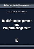 Qualitätsmanagement und Projektmanagement