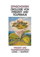 Ökologie von Freizeit und Tourismus