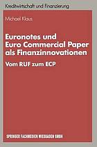 Euronotes und Euro-commercial-Paper als Finanzinnovationen vom RUF zum ECP