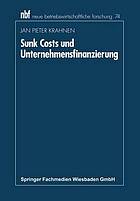 Sunk costs und Unternehmensfinanzierung