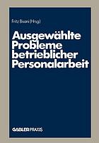 Ausgewählte Probleme betrieblicher Personalarbeit