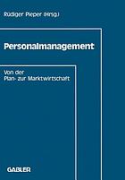 Personalmanagement : von der Plan- zur Marktwirtschaft