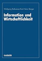 Information und Wirtschaftlichkeit : wissenschaftliche Tagung des Verbandes der Hochschullehrer für Betriebswirtschaft e.V. an der Universität Hannover