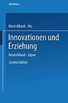 Innovationen und Erziehung : Deutschland - Japan