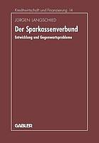 Der Sparkassenverbund : Entwicklung und Gegenwartsprobleme