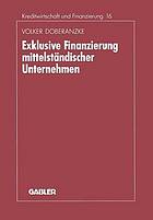 Exklusive Finanzierung mittelständischer Unternehmen