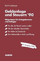 Geldanlage und Steuern '90 Wegweiser für Anlageberater und Anleger