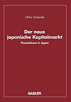 Der neue japanische Kapitalmarkt : Finanzfutures in Japan