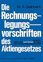 Die Rechnungslegungsvorschriften des Aktiengesetzes 1965 : aus der Perspektive eines neuen Systems der 'Grundsätze ordnungsmässiger Bilanzierung' (GoB)