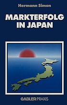 Markterfolg in Japan : Strategien zur Überwindung von Eintrittsbarrieren