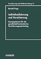 Individualisierung und Versicherung Konsequenzen für ein gesellschaftsorientiertes Versicherungsmarketing