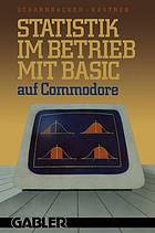 Statistik im Betrieb mit BASIC auf Commodore 45 vollst. Programme